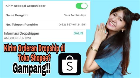 Tutorial dropship di shopee tanpa modal untuk pemula mencari supplier. TUTORIAL SHOPEE - CARA MENGIRIM ORDERAN DROPSHIP DI TOKO SHOPEE | INFORMASI DROPSHIPPER DI ...