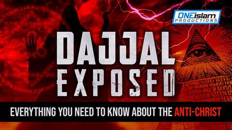Dajjal Exposed Everything You Need To Know About The Anti Christ