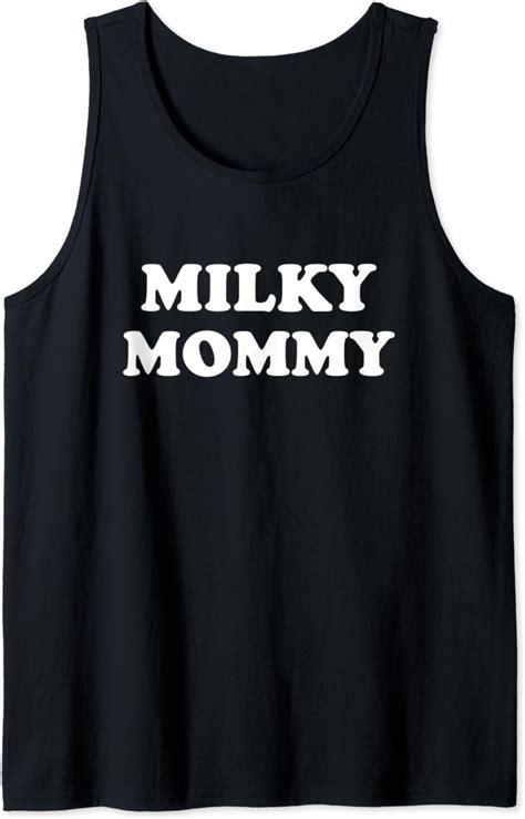 Milky Mommy Big Boobs Breast Milk Funny Titties For Woman Tank Top Clothing