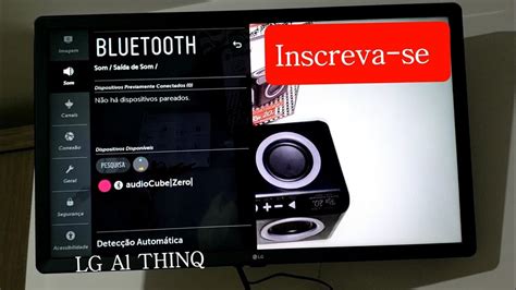 Conectar Smart Tv Lg Al Thinq Com Dispositivo Bluetooth Youtube