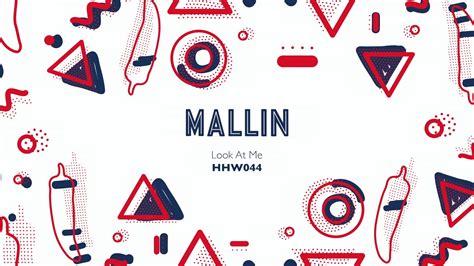 Mallin Look At Me Original Mix Hungarian Hot Wax Youtube