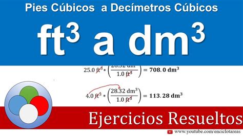 Pies Cúbicos A Decímetros Cúbicos Ft3 A Dm3 Conversiones Youtube