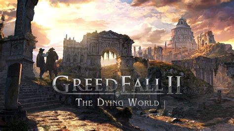 Greedfall The Dying World Annunciato Ufficialmente Da Nacon Game