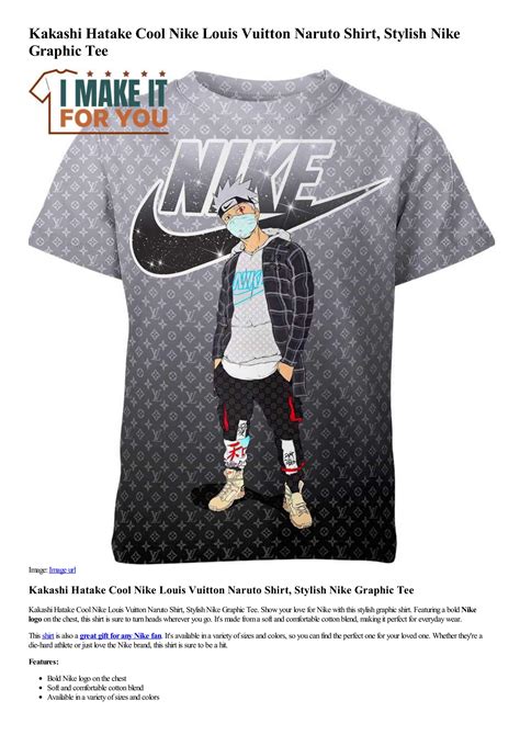 Kakashi Hatake Cool Nike Louis Vuitton Naruto Shirt Stylish Nike