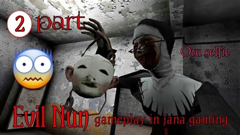 Evil Nun Gameplay In Jana Gaming Part 2 Youtube