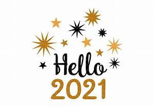 Hello 2021 Svg New Year's Eve Welcome 2021 New Year | Etsy