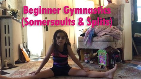 Beginner Gymnastics Somersaults Splits Youtube