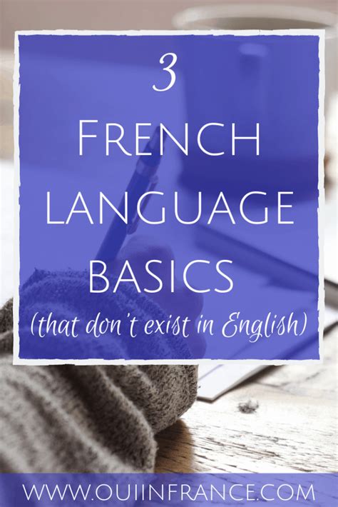 3 Basic French language concepts that don't exist in English