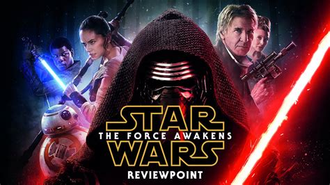 Star Wars: Episode VII - The Force Awakens Movie Review - Reviewpoint ...