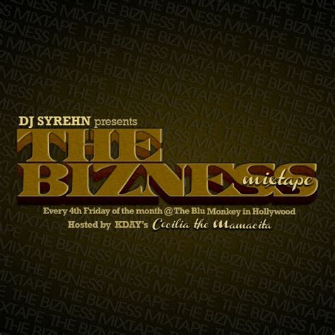 Dj Syrehn The Bizness Mixtape By Dj Syrehn Free Listening On Soundcloud