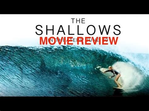 In the taut thriller the shallows, when nancy (blake lively) is surfing on a secluded beach, she finds herself on the feeding ground of a great white shark. THE SHALLOW MOVIE REVIEW - YouTube