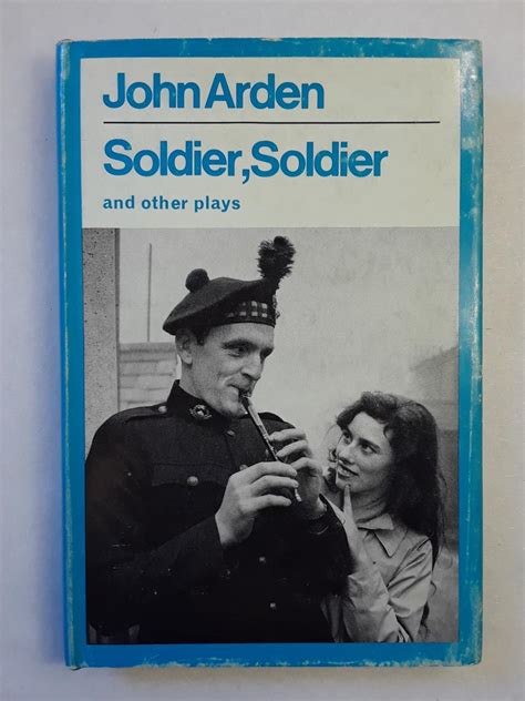 Soldier Soldier And Other Plays By John Arden Near Fine Hardcover