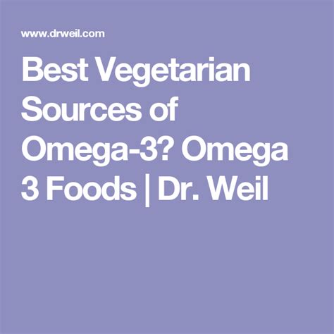 Doctors sometimes prescribe high doses to help lower heart disease. Best Vegetarian Sources of Omega-3? Omega 3 Foods | Dr ...