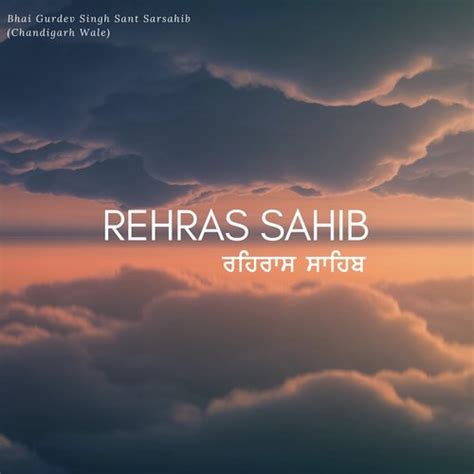 It includes hymns from guru granth sahib ji and dasam granth ji. Rehras Sahib Songs Download - Free Online Songs @ JioSaavn