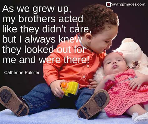 We Used To Say That We Were Brother And Sister - 22 Best Brother Quotes | SayingImages.com