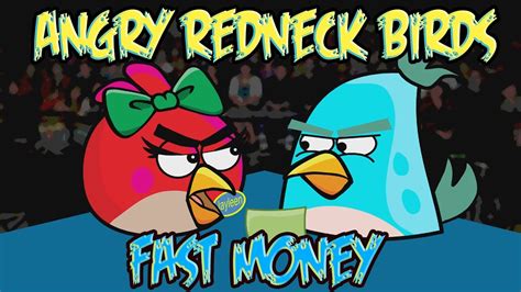 Make money quickly with online surveys. Angry "Redneck" Birds: 4 Fast Money - YouTube