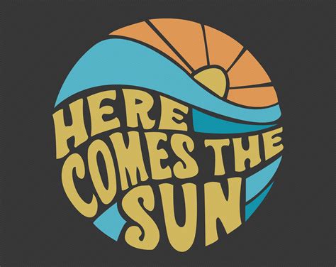 Here Comes The Sun Svg Instant And Digital Download For Etsy