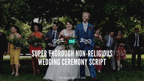 Super Thorough And NON Religious Wedding Officiant Script
