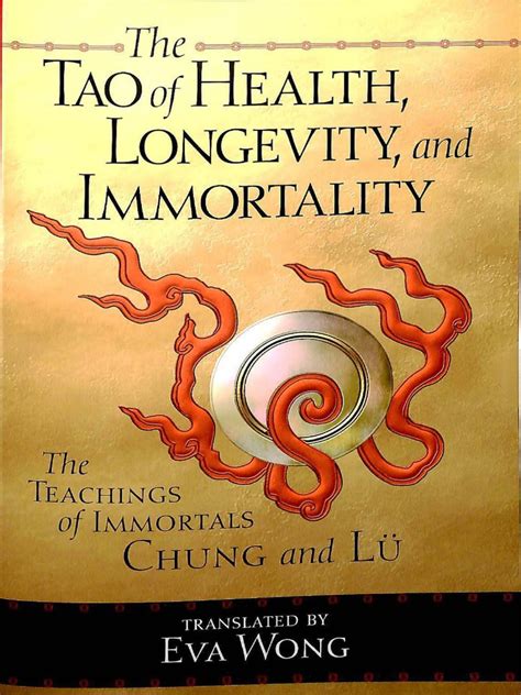 The Tao Of Health Longevity And Immortality Neidan Alchemy