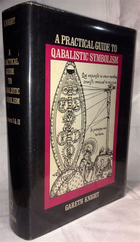 a practical guide to qabalistic symbolism complete in one volume by gareth knight