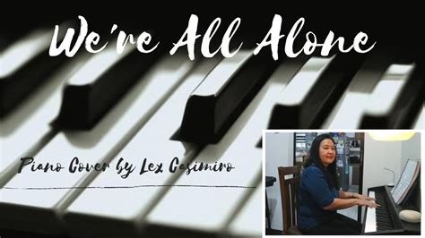 Boz Scaggs Were All Alone Piano Cover By Lex Casimiro Youtube