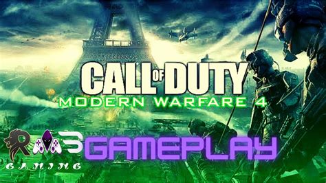 Call Of Duty Modern Warfare 4 Call Of Duty Gameplay Rms Gaming