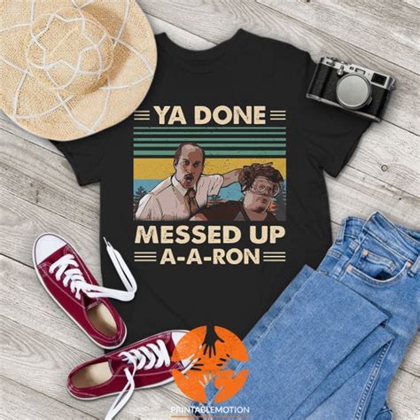 Ya Done Messed Up A A Ron Vintage T Shirt Key And Peele Etsy