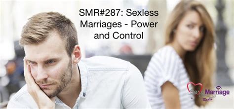 Revisiting Sexy Marriage Radio Sexless Marriages 287 Part 2 Of 2