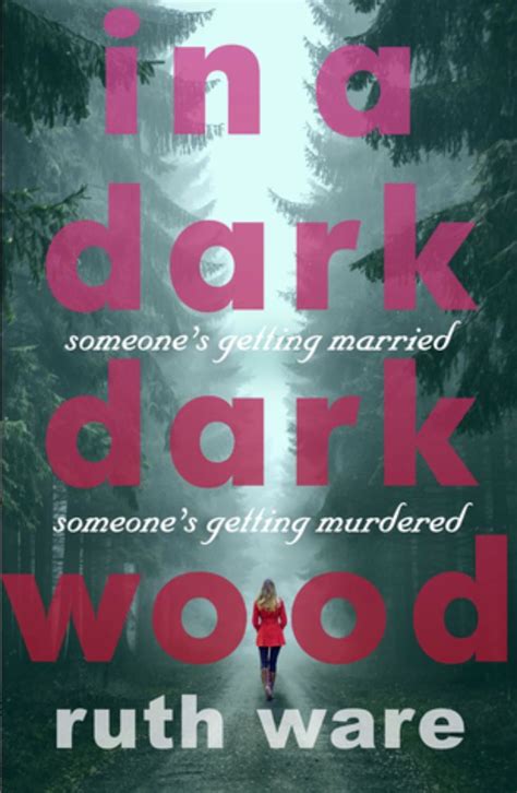 But someone has other ideas, and as the group struggles to complete the room, it becomes apparent that there is a very twisted mind behind the. In a Dark, Dark Wood Ruth Ware | Books, Book club books ...