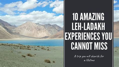 10 Amazing Leh Ladakh Experiences You Cannot Miss