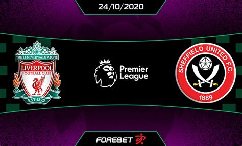 When is sheffield utd vs liverpool? Liverpool vs Sheffield United Preview 24/10/2020 | Forebet