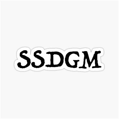 Ssdgm Sticker For Sale By Carlostoast Redbubble