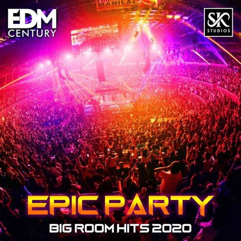 Epic Party Edm Century