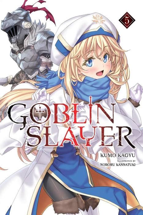 Goblin Slayer Vol Light Novel Goblin Slayer Light Novels Bookwalker