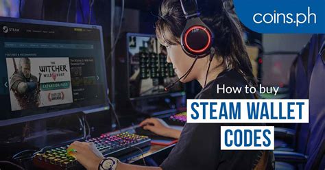 There's a shop selling with promotions. How to Buy Steam Wallet Codes in the Philippines | Coins.ph