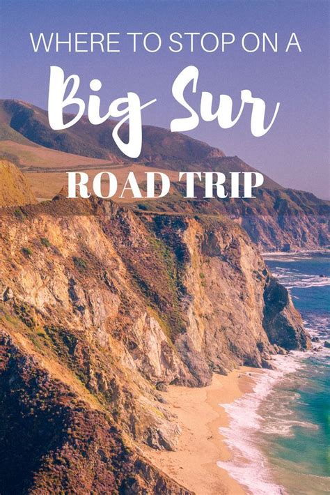How To Plan An Amazing Big Sur Road Trip California Travel Road Trips