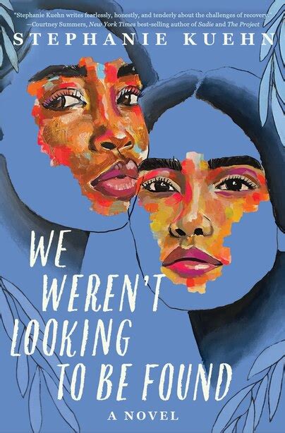 we weren t looking to be found book by stephanie kuehn hardcover