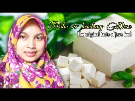 Selasa 15 juni 2021 15:01 wib. Cara bikin tahu isi kembang desa THE ORIGINAL TASTE OF ...