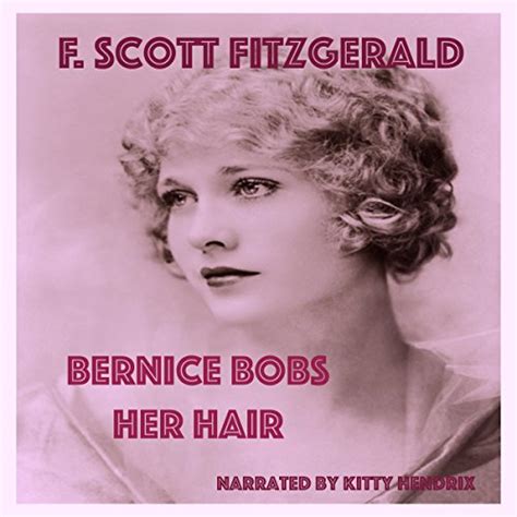 Bernice Bobs Her Hair Hörbuch Download F Scott Fitzgerald Kitty Hendrix Spoken Realms