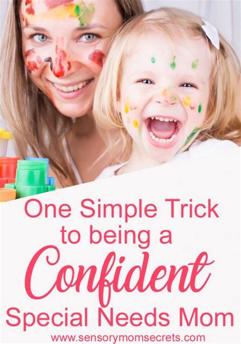 One Simple Trick To Being A Confident Special Needs Mom Special Needs