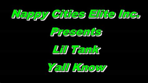 Lil Tank Yall Know Youtube