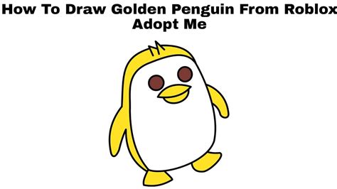We are always adding more new codes so check back often for updates! How To Draw Golden Penguin From Roblox Adopt me - Step By ...