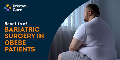 Benefits Of Bariatric Surgery In Obese Patients Pristyn Care