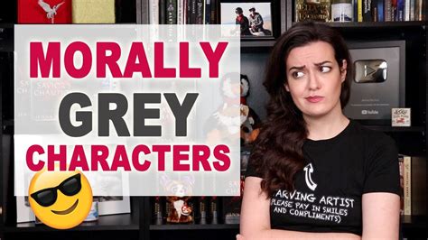 Character Development Morally Grey Characters YouTube