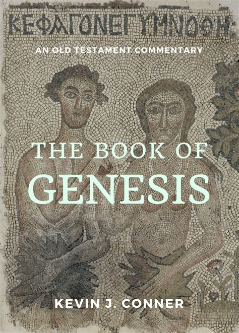 New Book Release Genesis Commentary Kevin J Conner