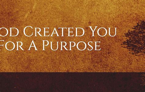God Created You For A Purpose