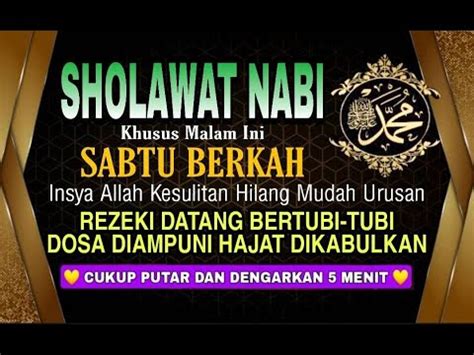 PUTAR DAN DENGARKAN, SHOLAWAT NABI MUHAMMAD SAW SHOLAWAT JIBRIL, PENARIK REZEKI BERKAH BERLIMPAH