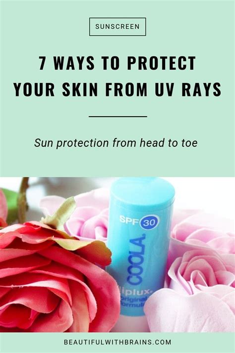 7 Ways To Protect Skin From The Sun Beautiful With Brains
