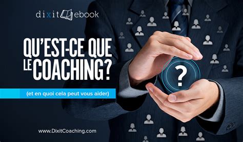 Quest Ce Que Le Coaching Ebook Dixit International