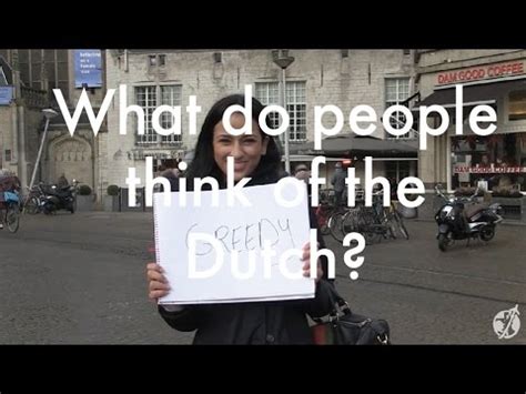 Do not engage in witch hunts. WHAT DO YOU THINK OF DUTCH PEOPLE? - YouTube